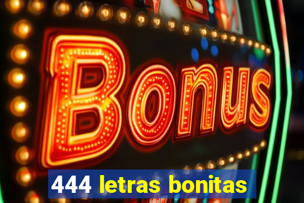 444 letras bonitas